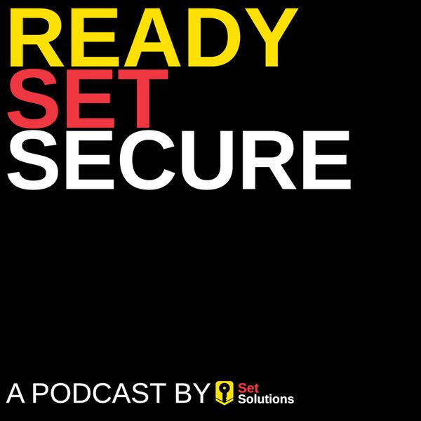 Ready, Set, Secure Podcast Logo