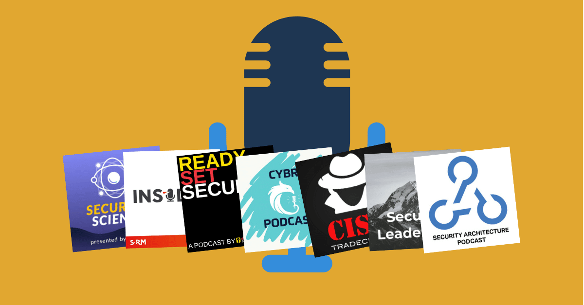 7 New Cybersecurity Podcasts You Should Follow in 2021